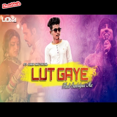 Lut Gaye  Sambalpuri Dj Remix